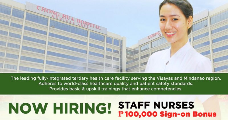 Chong Hua Hospital hiring staff nurses with P100,000 sign-in bonus ...